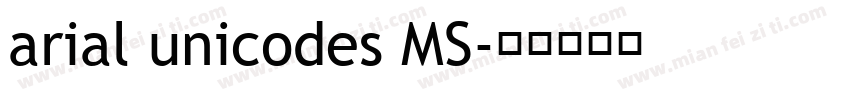 arial unicodes MS字体转换